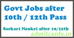 12th Pass Govt Jobs 2017